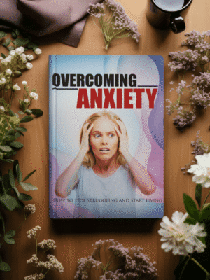 Overcoming Anxiety (3)