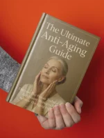 The Ultimate Anti-Aging Guide: Natural Ways to Stay Young and Energized