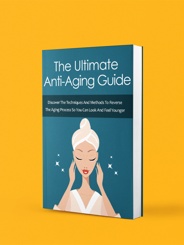 The Ultimate Anti-Aging Guide: Natural Ways to Stay Young and Energized