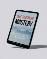 Self-Discipline Mastery