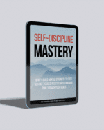 Self-Discipline Mastery