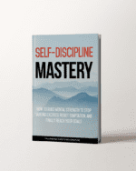 Self-Discipline Mastery