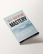 Self-Discipline Mastery