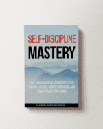 Self-Discipline Mastery