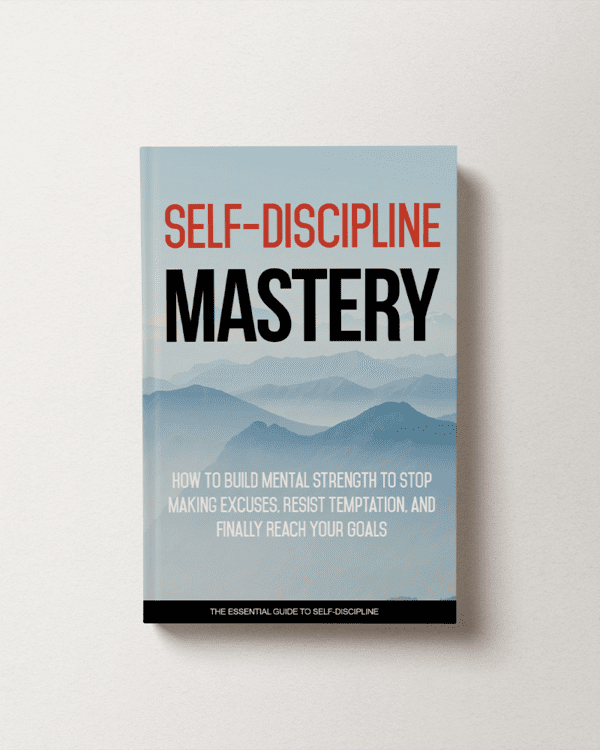 Self-Discipline Mastery