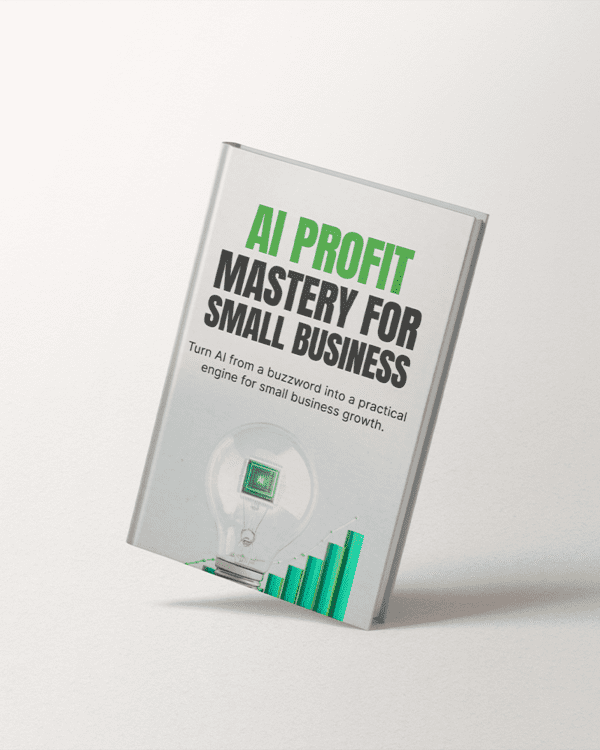 AI Profit Mastery for Small Business