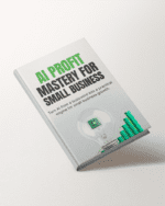 AI Profit Mastery for Small Business
