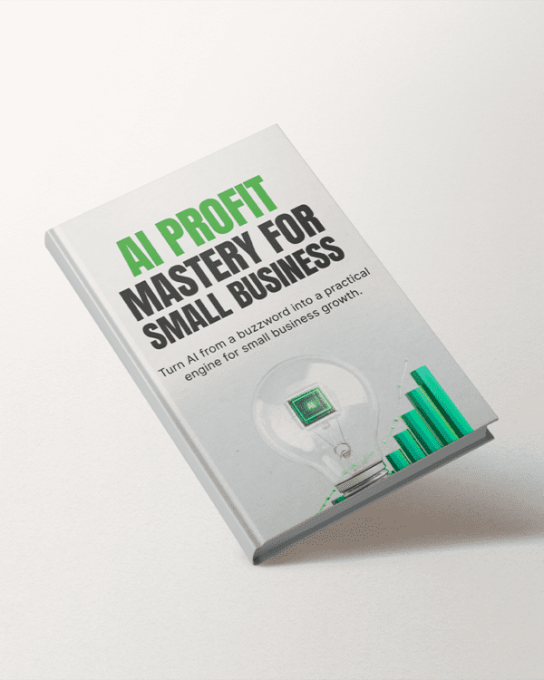 AI Profit Mastery for Small Business