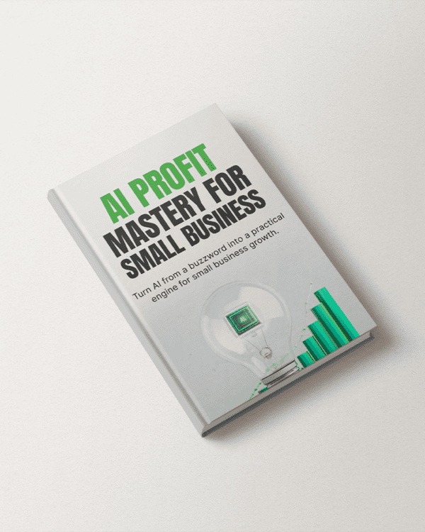 AI Profit Mastery for Small Business