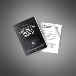 7 Mistakes Costing You Hours with AI