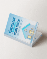 The Psychology of Winning Home Deals