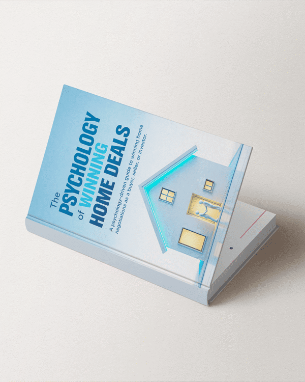 The Psychology of Winning Home Deals