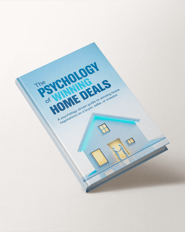 The Psychology of Winning Home Deals