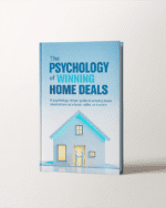 The Psychology of Winning Home Deals