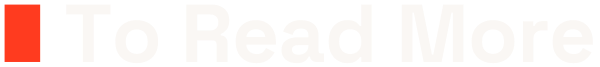 To Read More